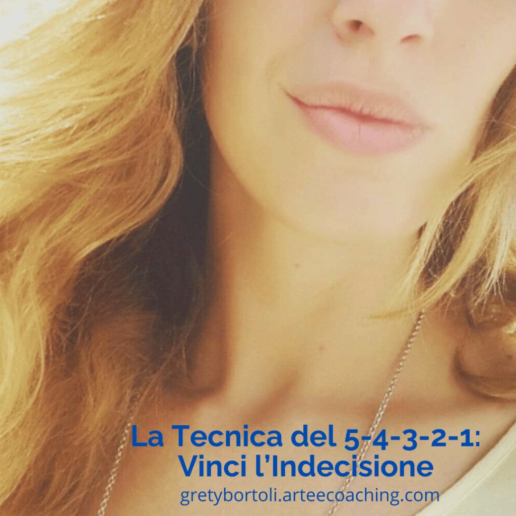 La Tecnica dei 5 secondi: Vinci&nbsp;l’Indecisione